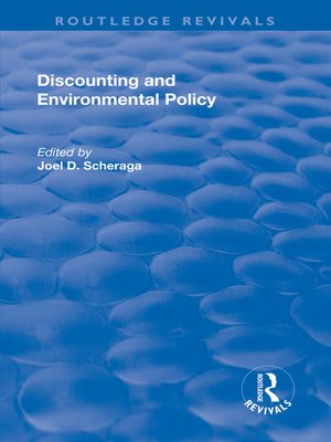 cover image of Discounting and Environmental Policy